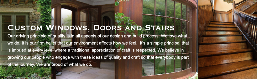 Custom Windows doors and Stairs